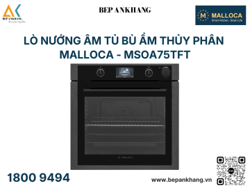 Lò nướng âm tủ bù ẩm thủy phân Malloca - MSOA75TFT